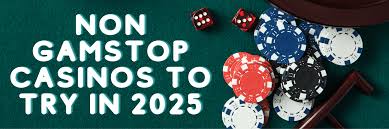 Exploring Casinos Non Gamstop A Guide to Alternative Gambling Options